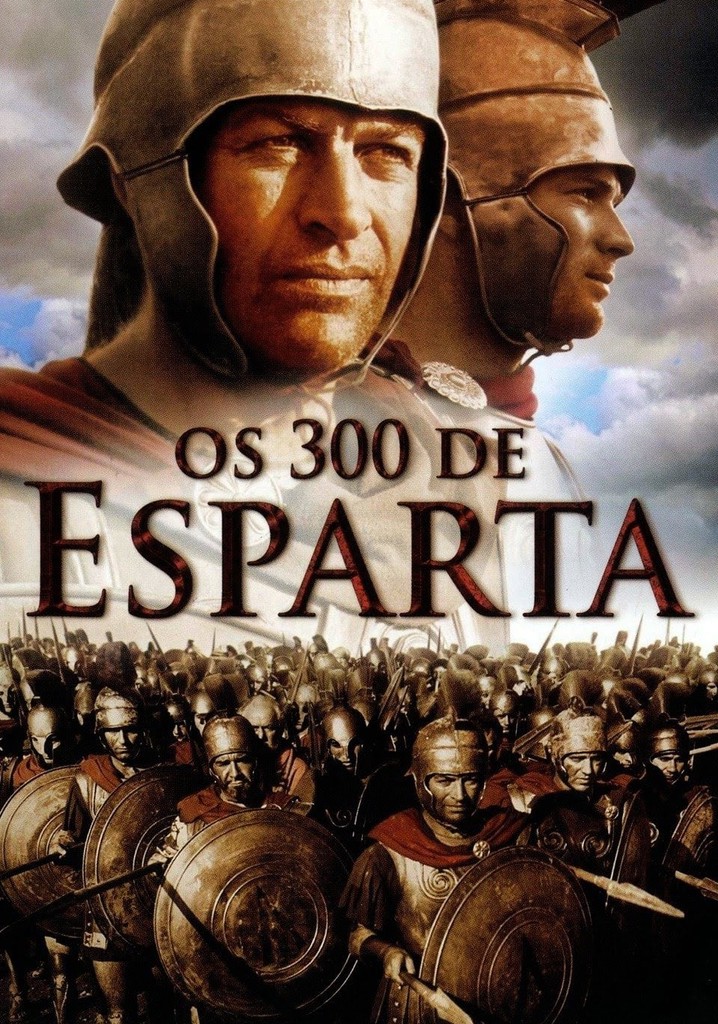 Os 300 de Esparta filme - Veja onde assistir